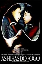 Watch As Filhas do Fogo 123moviesFree