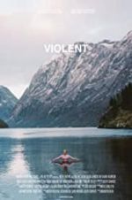 Watch Violent 123moviesFree
