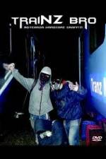 Watch TraiNZ Bro 123moviesFree