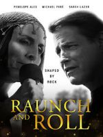 Watch Raunch and Roll 123moviesFree