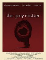 Watch The Grey Matter 123moviesFree