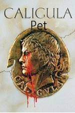 Watch Caligula's Pet 123moviesFree