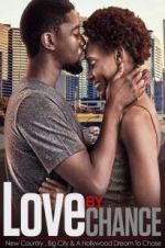 Watch LOVE by CHANCE 123moviesFree