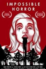 Watch Impossible Horror 123moviesFree