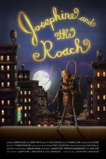 Watch Josephine and the Roach (Short 2012) 123moviesFree