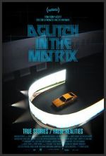 Watch A Glitch in the Matrix 123moviesFree