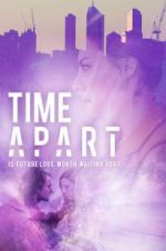 Watch Time Apart 123moviesFree