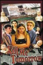 Watch Kill Me Tomorrow 123moviesFree