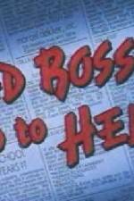 Watch Bad Bosses Go to Hell 123moviesFree
