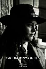 Watch Cacophony of Lies 123moviesFree