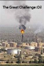 Watch The Great Challenge: Oil 123moviesFree