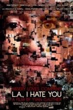 Watch LA I Hate You 123moviesFree