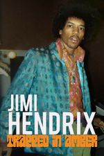 Watch Jimi Hendrix: Trapped in Amber 123moviesFree