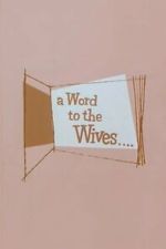 Watch A Word to the Wives... 123moviesFree