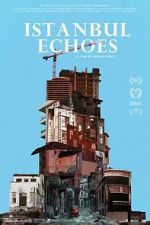 Watch Istanbul Echoes 123moviesFree