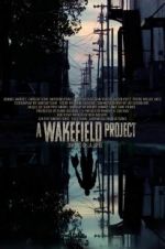 Watch A Wakefield Project 123moviesFree