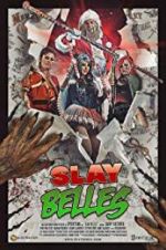Watch Slay Belles 123moviesFree