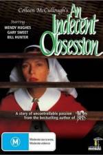 Watch An Indecent Obsession 123moviesFree