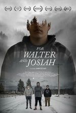 Watch For Walter and Josiah 123moviesFree