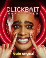Watch Clickbait: Unfollowed 123moviesFree