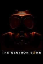 Watch The Neutron Bomb 123moviesFree