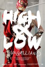 Watch High & Low - John Galliano 123moviesFree