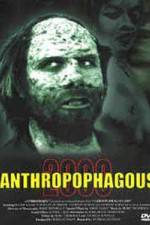 Watch Anthropophagous 2000 123moviesFree