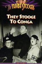 Watch They Stooge to Conga 123moviesFree