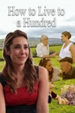 Watch How to Live to 100 123moviesFree