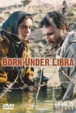 Watch Born Under Libra 123moviesFree