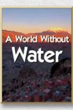 Watch A World Without Water 123moviesFree