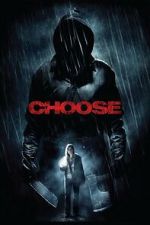 Watch Choose 123moviesFree