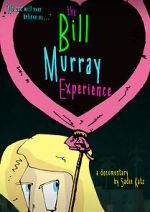 Watch The Bill Murray Experience 123moviesFree