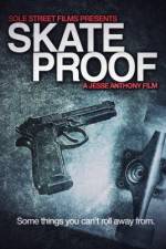 Watch Skate Proof 123moviesFree