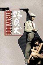 Watch Stray Dog 123moviesFree