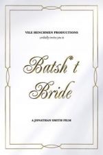 Watch Batsh*t Bride 123moviesFree
