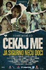 Watch Wait for Me and I Will Not Come 123moviesFree