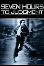 Watch Seven Hours to Judgment 123moviesFree