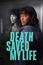 Watch Death Saved My Life 123moviesFree