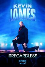 Watch Kevin James: Irregardless 123moviesFree