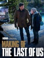 Watch Making of \'The Last of Us\' 123moviesFree