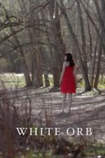 Watch White Orb 123moviesFree