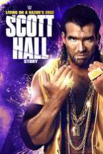 Watch Scott Hall: Living on a Razor\'s Edge 123moviesFree