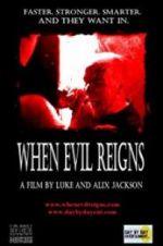 Watch When Evil Reigns 123moviesFree