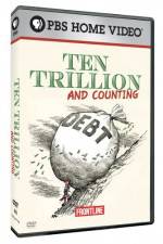 Watch Frontline Ten Trillion and Counting 123moviesFree