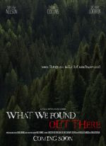 Watch What We Found Out There (Short 2021) 123moviesFree