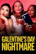Watch Galentine\'s Day Nightmare 123moviesFree