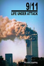 Watch 9/11: Life Under Attack 123moviesFree