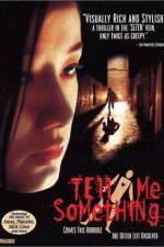Watch Tell Me Something 123moviesFree