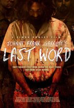 Watch Johnny Frank Garrett\'s Last Word 123moviesFree